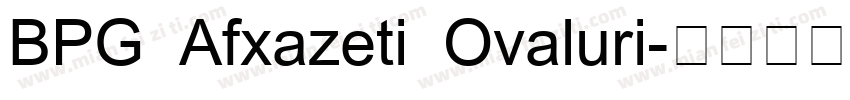 BPG Afxazeti Ovaluri字体转换
